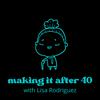 undefined Making it After 40