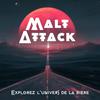 undefined Malt Attack