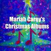 undefined Mariah Carey's Christmas Albums