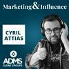 undefined Marketing & Influence - Le podcast des marques et créateurs par Cyril Attias