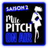undefined Mlle Pitch ON AIR