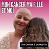 undefined Mon cancer ma fille et moi