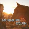 undefined Murmure Equin