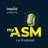 undefined My ASM - Le podcast