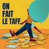 undefined On fait le taff !