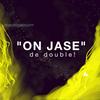 undefined "On jase" de double!