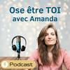 undefined Ose être toi avec Amanda