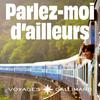 undefined Parlez-moi d’ailleurs