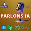 undefined Parlons IA & ChatGPT's Podcast