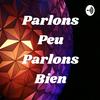 undefined Parlons Peu Parlons Bien