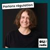 undefined Parlons régulation - Les politiques européennes en question