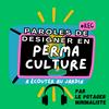 undefined Paroles de designer en permaculture (jardinage et cueillette sauvage)