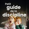 undefined Petit guide de la discipline d'aujourd'hui