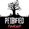 undefined Petrified Podcast