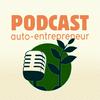 undefined Podcast Auto-Entrepreneur