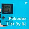 undefined Pokedex List By RJ