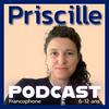 undefined Priscille Podcast
