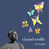 undefined Quand souffle la magie ...