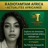 undefined RADIOTAMTAM AFRICA – Actualités africaines quotidiennes - LA VOIX PRIMORDIALE DE L’AFRIQUE
