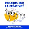 undefined REGARDS SUR LA CRÉATIVITÉ