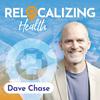 undefined Relocalizing Health with Dave Chase