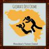 undefined Gujarati Desi Crime Podcast