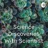 undefined Science Discoveries With Scientist