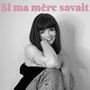 undefined Si Ma Mère Savait
