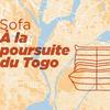 undefined Sofa, À la poursuite du Togo