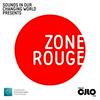 undefined Sounds In Our Changing World Presents: Zone Rouge