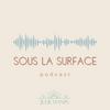 undefined Sous la surface