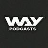undefined Way Podcasts | par @waylemedia