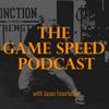 undefined The Game Speed Podcast