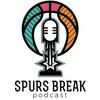 undefined Spurs Break - Podcast NBA - San Antonio Spurs
