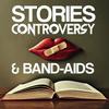 undefined Stories, Controversy & Band-aids