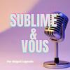 undefined Sublime & Vous by Abigael Lagnado