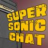 undefined Super Sonic Chat