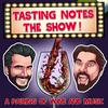 undefined Tasting Notes - The Show!