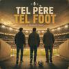 undefined Tel père, tel foot