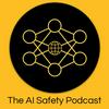 undefined The AI Safety Podcast