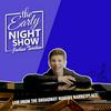 undefined The Early Night Show with Joshua Turchin