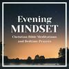 undefined The Evening Mindset: Christian Bible Meditation and Bedtime Prayers
