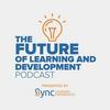 undefined The Future of Learning and Development Podcast