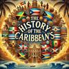undefined History of the Caribbeans | Exploring Resilience and Culture