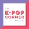 undefined The K-Pop Corner
