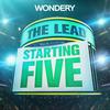 undefined The Lead: Starting Five