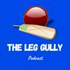 undefined The Leg Gully Podcast