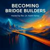 undefined Becoming Bridge Builders