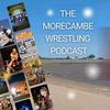 undefined The Morecambe Wrestling Podcast