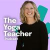 undefined The Yoga Teacher Podcast